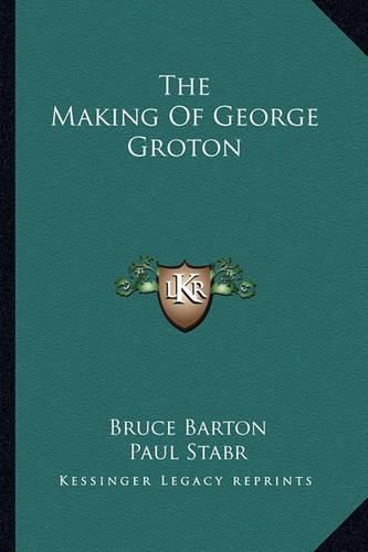 Cover image for The Making of George Groton