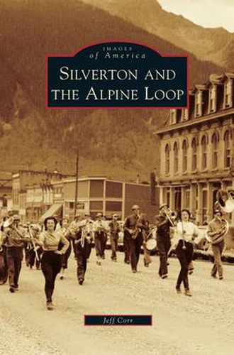 Cover image for Silverton and the Alpine Loop