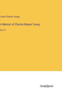 Cover image for A Memoir of Charles Mayne Young