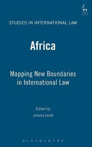 Cover image for Africa: Mapping New Boundaries in International Law