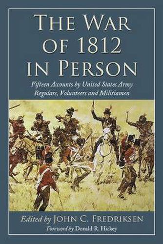 The War of 1812 in Person