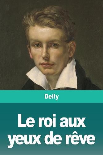 Le roi aux yeux de reve