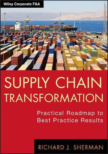 Cover image for Supply Chain Transformation: Practical Roadmap to Best Practice Results