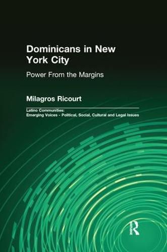 Cover image for Dominicans in New York City: Power From the Margins