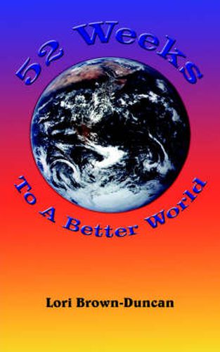 Cover image for 52 Weeks To A Better World