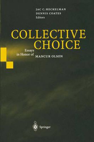 Collective Choice: Essays in Honor of MANCUR OLSON