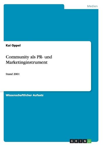 Cover image for Community als PR- und Marketinginstrument: Stand 2001