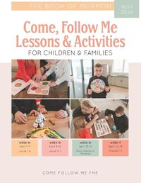 Cover image for Come, Follow Me Lessons & Activities for Children & Families