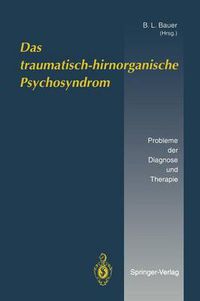 Cover image for Das Traumatisch-hirnorganische Psychosyndrom