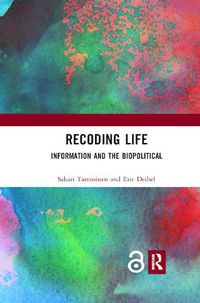 Cover image for Recoding Life: Information and the Biopolitical