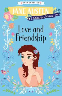 Cover image for Love and Friendship (Easy Classics)