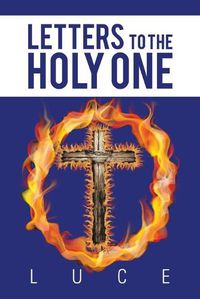Cover image for Letters to the Holy One