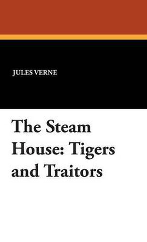 Cover image for Tigers and Traitors: The Steam House, Part II