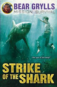 Cover image for Mission Survival 6: Strike of the Shark