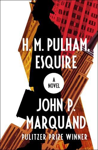 Cover image for H. M. Pulham, Esquire: A Novel