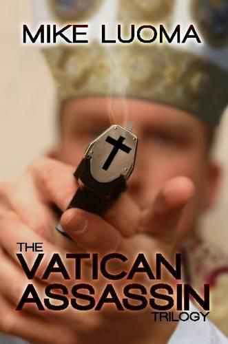 The Vatican Assassin Trilogy Omnibus