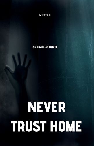 Cover image for Never Trust Home