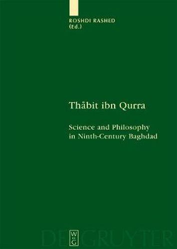Cover image for Thabit ibn Qurra: Science and Philosophy in Ninth-Century Baghdad