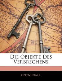 Cover image for Die Objekte Des Verbrechens