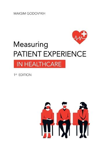 Cover image for Measuring Patient Experience in Healthcare