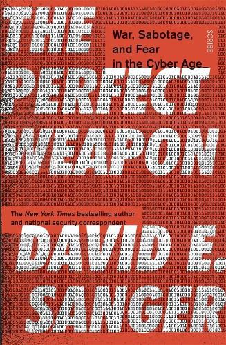 Cover image for The Perfect Weapon: War, Sabotage, and Fear in the Cyber Age