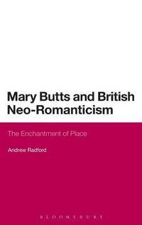 Cover image for Mary Butts and British Neo-Romanticism: The Enchantment of Place