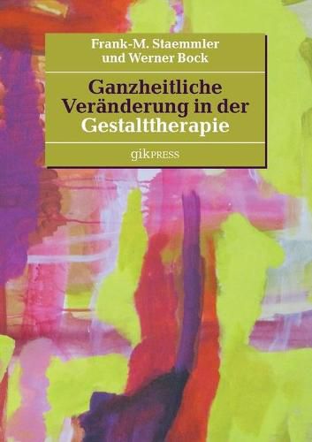 Cover image for Ganzheitliche Veranderung in der Gestalttherapie