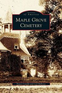 Cover image for Maple Grove Cemetery