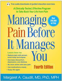 Cover image for Managing Pain Before It Manages You: Fourth Edition