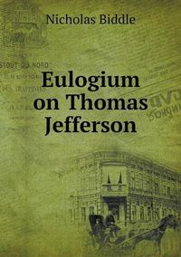 Cover image for Eulogium on Thomas Jefferson