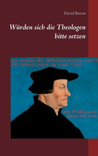 Cover image for Wurden sich die Theologen bitte setzen