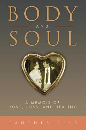 Cover image for Body and Soul: A Memoir of Love, Loss, and Healing