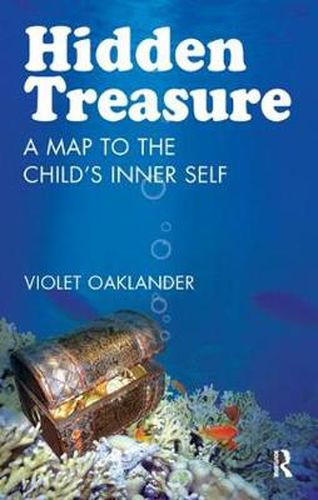 Cover image for Hidden Treasure: A Map to the Child's Inner Self