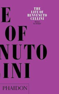 Cover image for The Life of Benvenuto Cellini