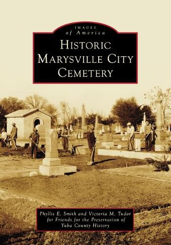 Cover image for Historic Marysville City Cemetery