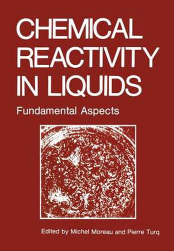 Cover image for Chemical Reactivity in Liquids: Fundamental Aspects