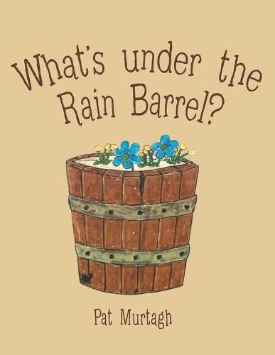 Cover image for What's Under the Rain Barrel?