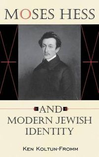 Cover image for Moses Hess and Modern Jewish Identity