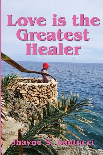 Cover image for Love is the Greatest Healer