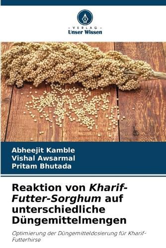 Cover image for Reaktion von Kharif-Futter-Sorghum auf unterschiedliche Duengemittelmengen