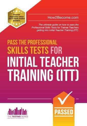 Cover image for Pass the Professional Skills Tests for Initial Teacher Training: Training & 100s of Mock Questions