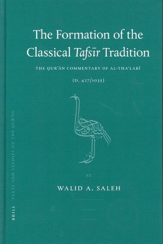 Cover image for The Formation of the Classical Tafsir Tradition