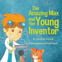 Cover image for The Amazing Max and the Young Inventor