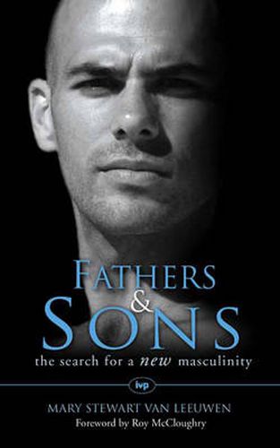 Cover image for Fathers and Sons: The Search For A New Masculinity