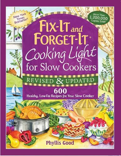 Cover image for Fix-It and Forget-It Cooking Light for Slow Cookers: 600 Healthy, Low-Fat Recipes for Your Slow Cooker