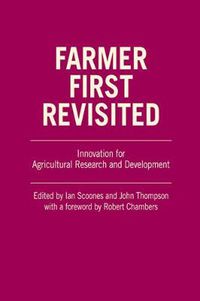 Cover image for Farmer First Revisited: Innovation for Agricultural Research and Development