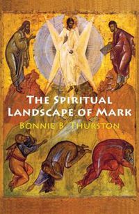 Cover image for The Spiritual Landscape of Mark