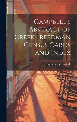 Cover image for Campbell's Abstract of Creek Freedman Census Cards and Index