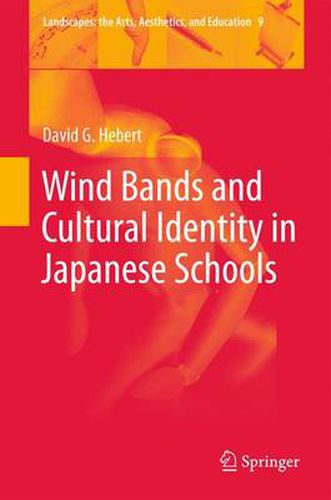 Cover image for Wind Bands and Cultural Identity in Japanese Schools