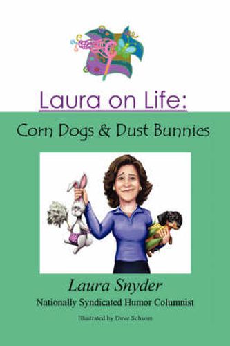 Cover image for Laura On Life: Corn Dogs & Dust Bunnies